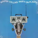 12'' - Bootsy Collins - Party On Plastic
