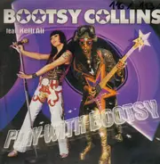 Bootsy Collins Feat. Kelli Ali - Play With Bootsy