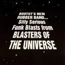 CD - Bootsy's New Rubber Band - Silly Serious Funk Blasts From Blasters Of The Universe