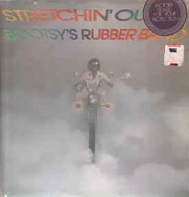 Bootsy's Rubber Band - Stretchin' Out In A Rubbe