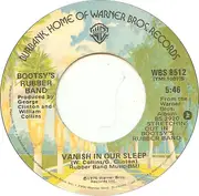 7'' - Bootsy's Rubber Band - Bootzilla / Vanish In Our Sleep