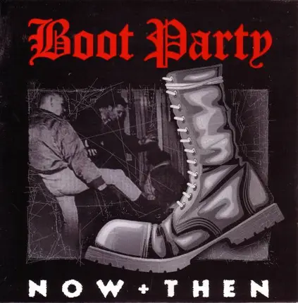Boot Party - Now + Then
