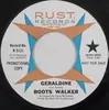 7inch Vinyl Single - Boots Walker - Geraldine / No One Knows