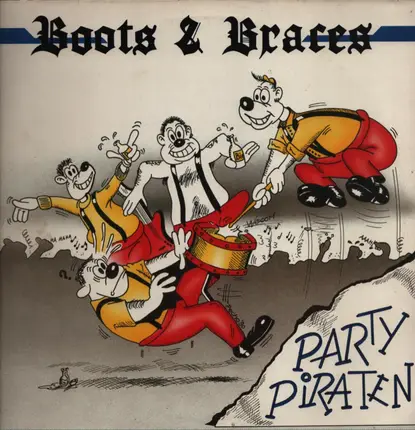 Boots & Braces - Party Piraten