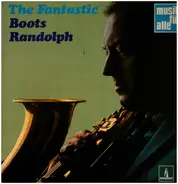 Boots Randolph - The Fantastic Boots Randolph