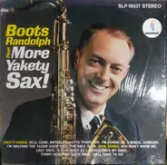 Boots Randolph - Boots Randolph Plays More Yakety Sax!