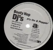 Booty Hop - It's On & Poppin'