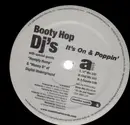 12'' - Booty Hop - It's On & Poppin'