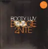 12'' - Booty Luv - Boogie 2nite