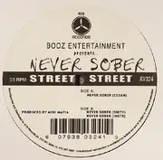 12inch Vinyl Single - Booz Entertainment - Presents 'Never Sober' - Still sealed