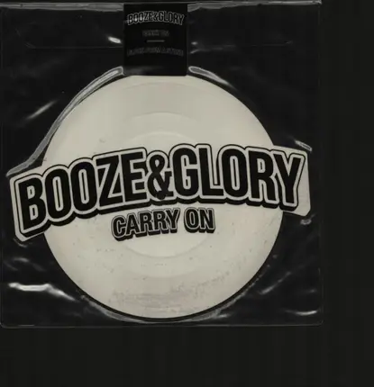 Booze & Glory - Carry On / Blood From A Stone