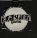 Picture Disc - Booze & Glory - Carry On / Blood From A Stone - White Picture Disc