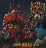 Booze & Glory - London Skinhead Crew (Singles Collection)