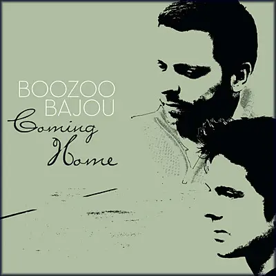 Boozoo Bajou - Coming Home