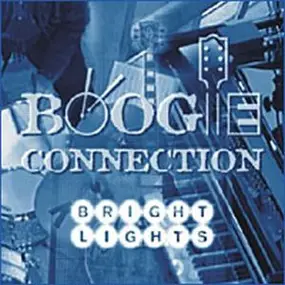 Boogie Connection - Bright Lights