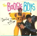 7inch Vinyl Single - Boogie Boys - Dealin' With Life