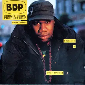 BDP (Boogie down production) - Edutainment