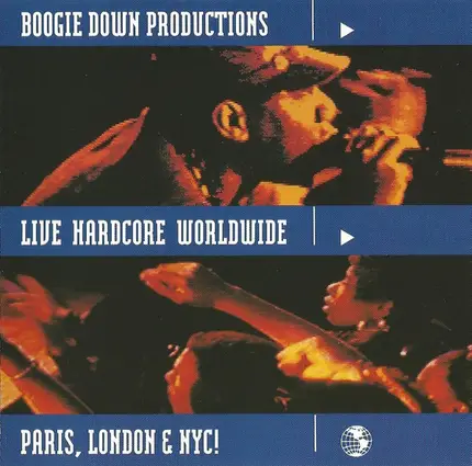 Boogie Down Productions - Live Hardcore Worldwide