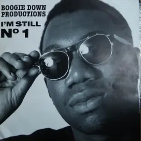 Boogie Down Productions - I'm Still #1