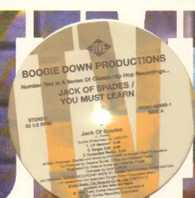 Boogie Down Productions - Jack Of Spades / You Must Learn