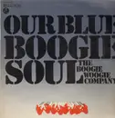LP - Boogie Woogie Company - Our Blue Boogie Soul
