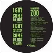 Boohgaloo Zoo - I Got (Mugwump & Aardvarck RMX)