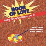 Book of Love - Hunny Hunny / Chatterbox (Pt. 2)