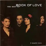 CD - Book Of Love - I Touch Roses—The Best Of Book Of Love
