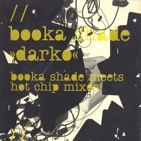 Booka Shade - Darko (Booka Shade Meets Hot Chip Mixes)