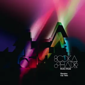 Booka Shade - Planetary / City Tales