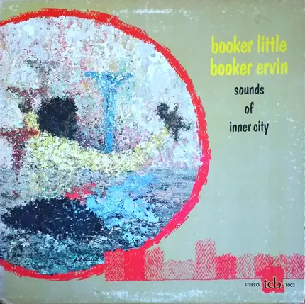 Booker Little & Booker Ervin - Sounds of Inner City