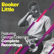 Booker Little Featuring George Coleman - Complete Recordings