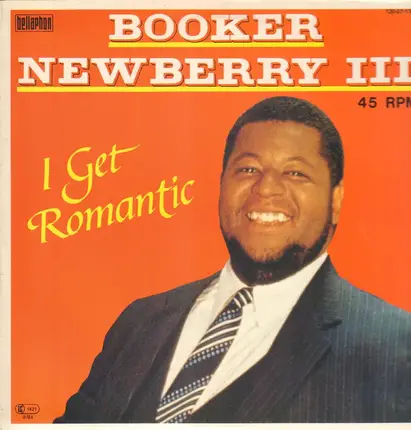 Booker Newberry III - I Get Romantic