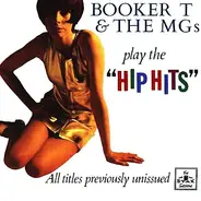 Booker T.& the Mg's - Play The 'Hip Hits'