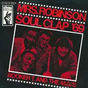 7'' - Booker T & The MG's - Mrs. Robinson / Soul Clap '69