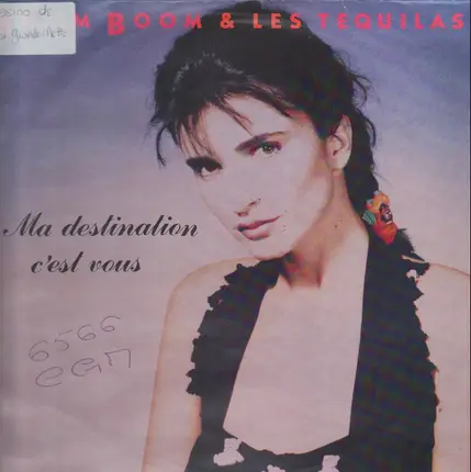Boom Boom & Les Tequilas - Ma Destination C'est Vous