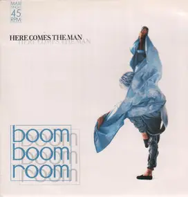 Boom Boom Room - Here Comes The Man