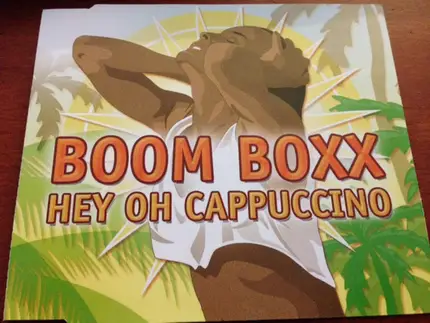Boom Boxx - Hey Oh Cappuccino