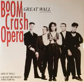 Boom Crash Opera - Great Wall