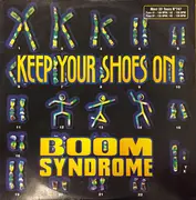 12inch Vinyl Single - Boom Syndrome - Keep Your Shoes On