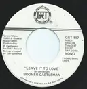 7inch Vinyl Single - Boomer Castleman - Leave it to love