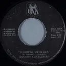 7inch Vinyl Single - Boomer Castleman - Summertime Blues
