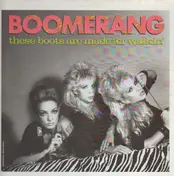 Boomerang - These Boots Are Made For Walkin'