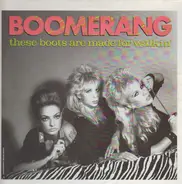 Boomerang - These Boots Are Made For Walkin'