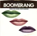 7inch Vinyl Single - Boomerang - When The Phone Stops Ringing