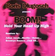 Booom! - Hold Your Head Up High (Remixes)