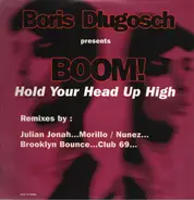 Booom! - Hold Your Head Up High (Remixes)