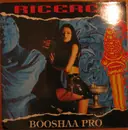 12'' - Booshaa Pro - Ricerco