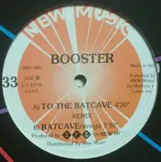 12inch Vinyl Single - Booster - To The Batcave