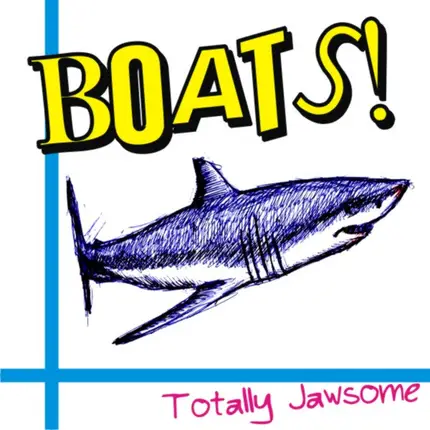 Boats! - Totally Jawsome
